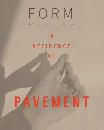 THIS NOVEMBER. EVERY TUESDAY. BOOK NOW via website. form-acupuncture.com 
Hi, I'm Hannah, founder of Form Acupuncture. I can't wait to meet you at the inimitable Pavement store in Walthamstow Village. Whether you are looking to boost overall wellbei