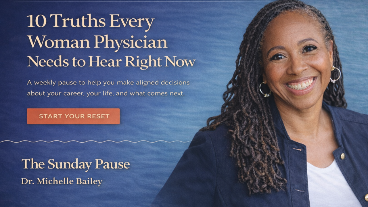 10 Truths Every Woman Physician Needs to Hear Right Now