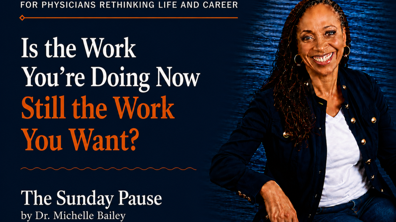 Is the Work You’re Doing Now Still the Work You Want?