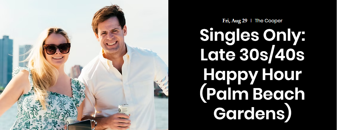 Singles Only: Late 30s/40s Happy Hour (Palm Beach Gardens)