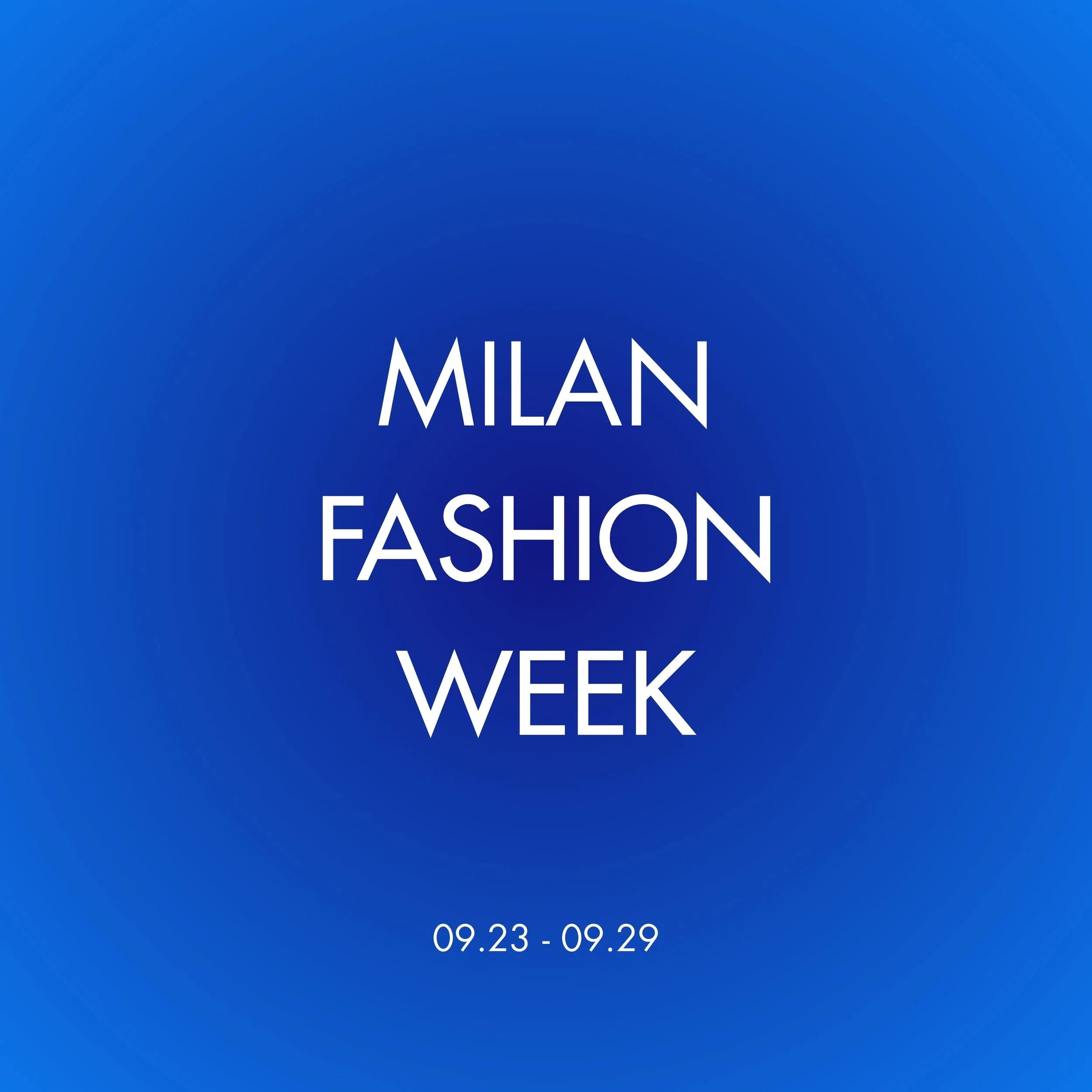 Milan Fashion Week