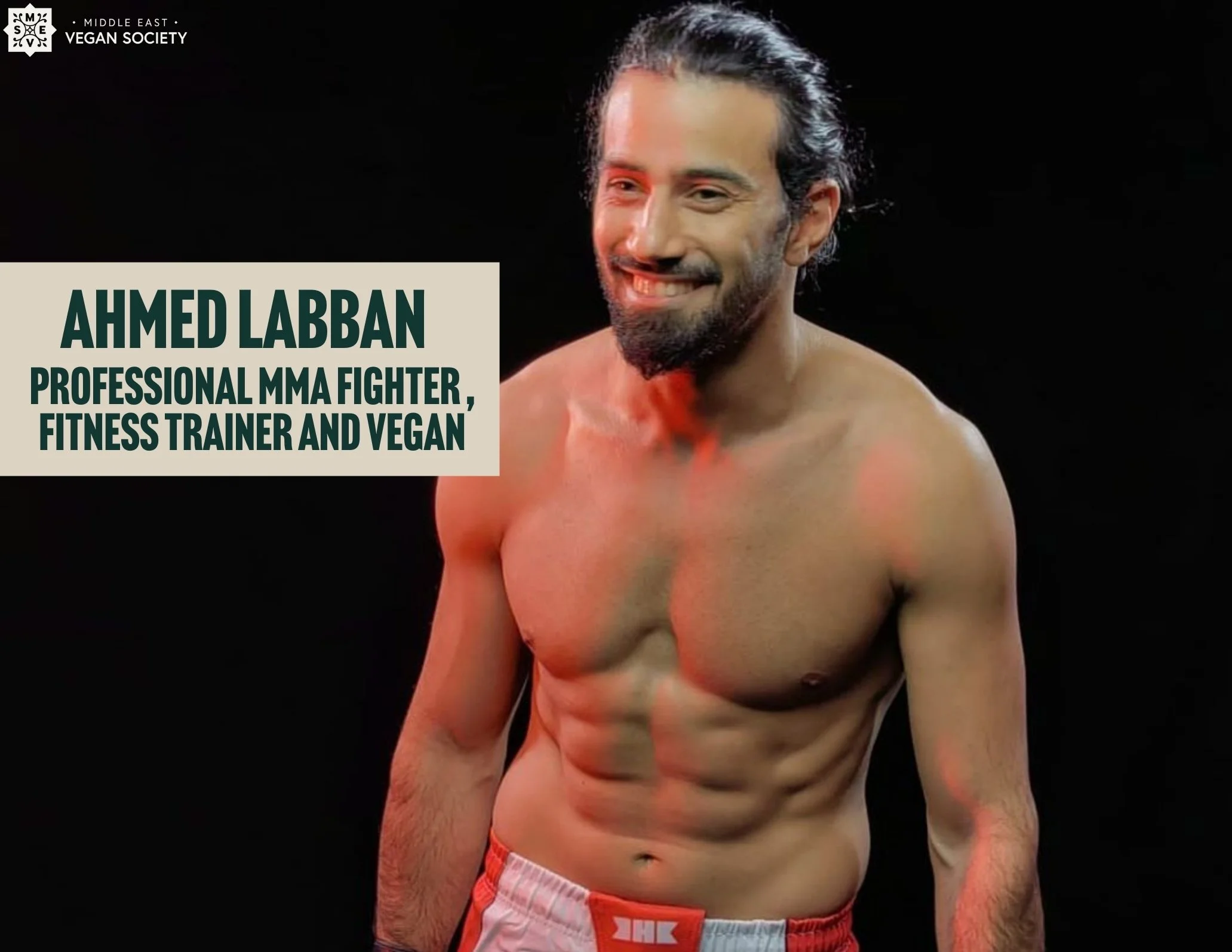Interview with Ahmed Labban, AKA The Shadow, a vegan and a professional MMA fighter