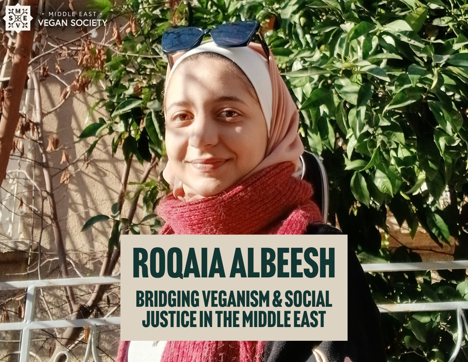 Interviewing Roqaia Albeesh: Bridging Veganism and Social Justice in the Middle East