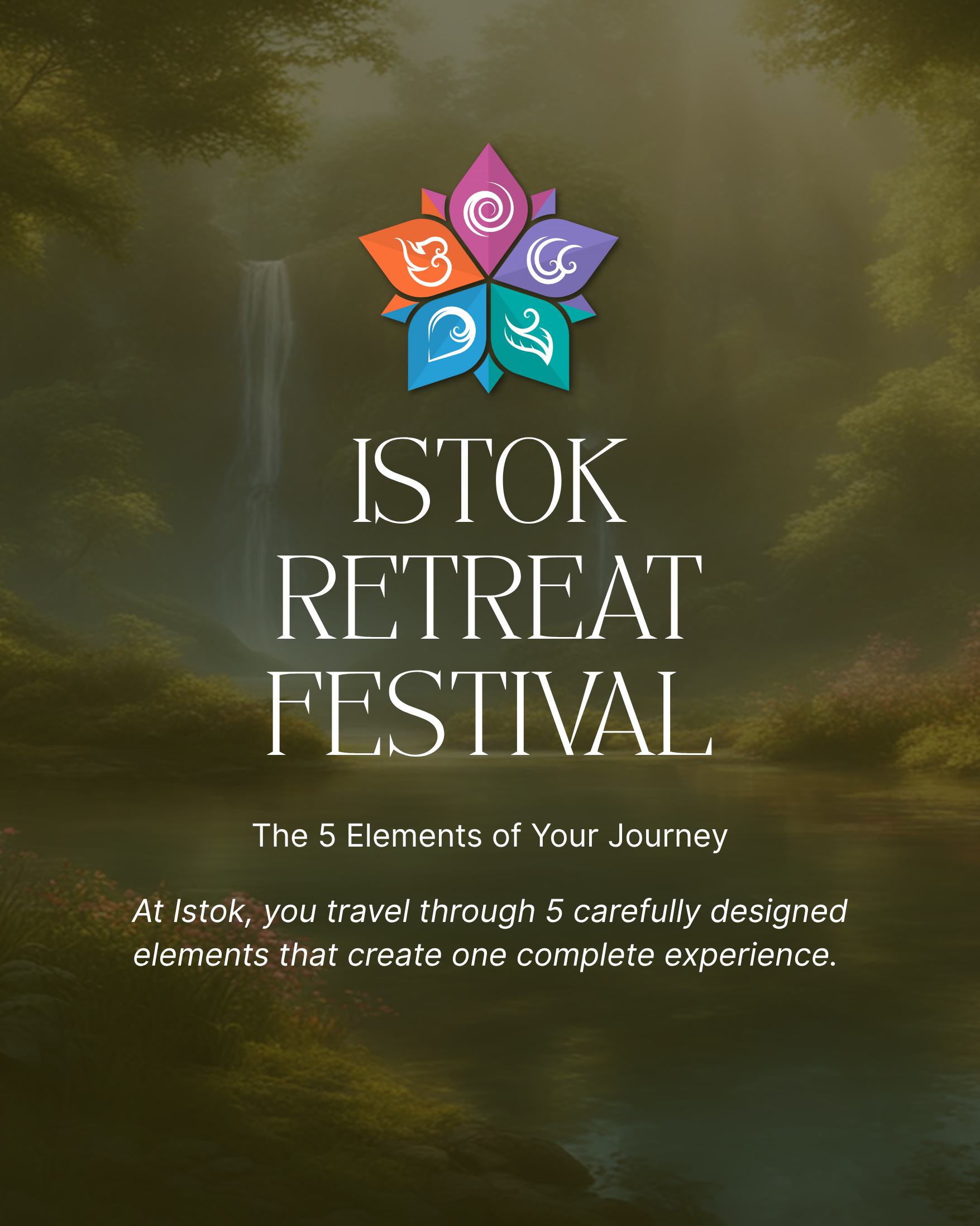Poster for ISTOK Retreat Festival with a colorful logo of five stylized leaves, a waterfall in the background, and a lake surrounded by trees.