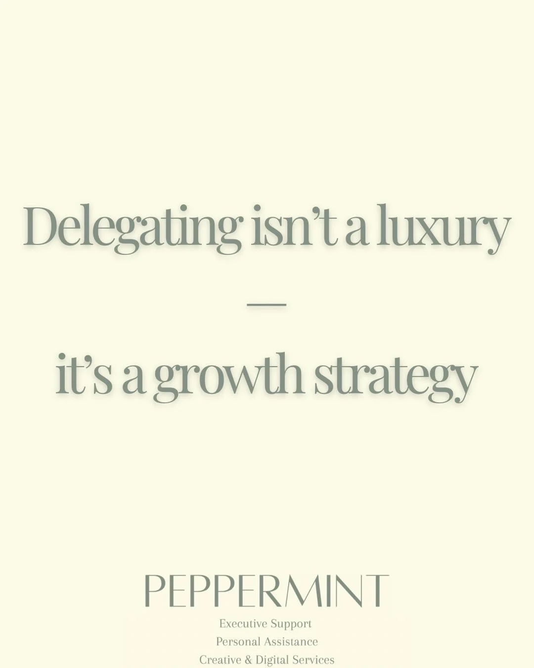 Delegation isn&rsquo;t a luxury reserved for CEOs &mdash; it&rsquo;s one of the most effective growth strategies for busy professionals and founders who want more clarity, structure and time back.

Your time is your most valuable asset &mdash; and wh