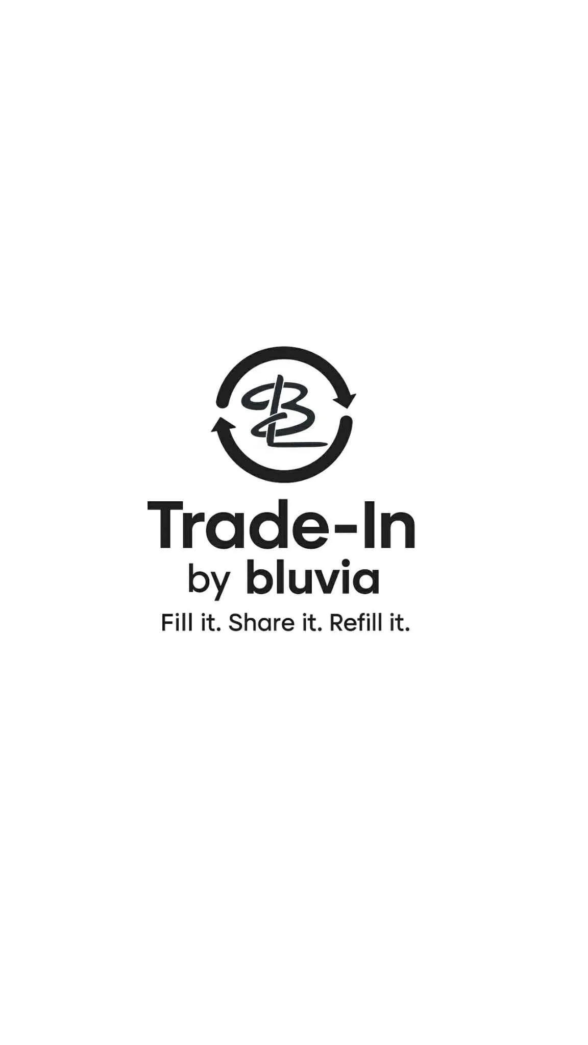 Trade-in program by bluvia logo with the tagline 'Fill it. Share it. Refill it.'