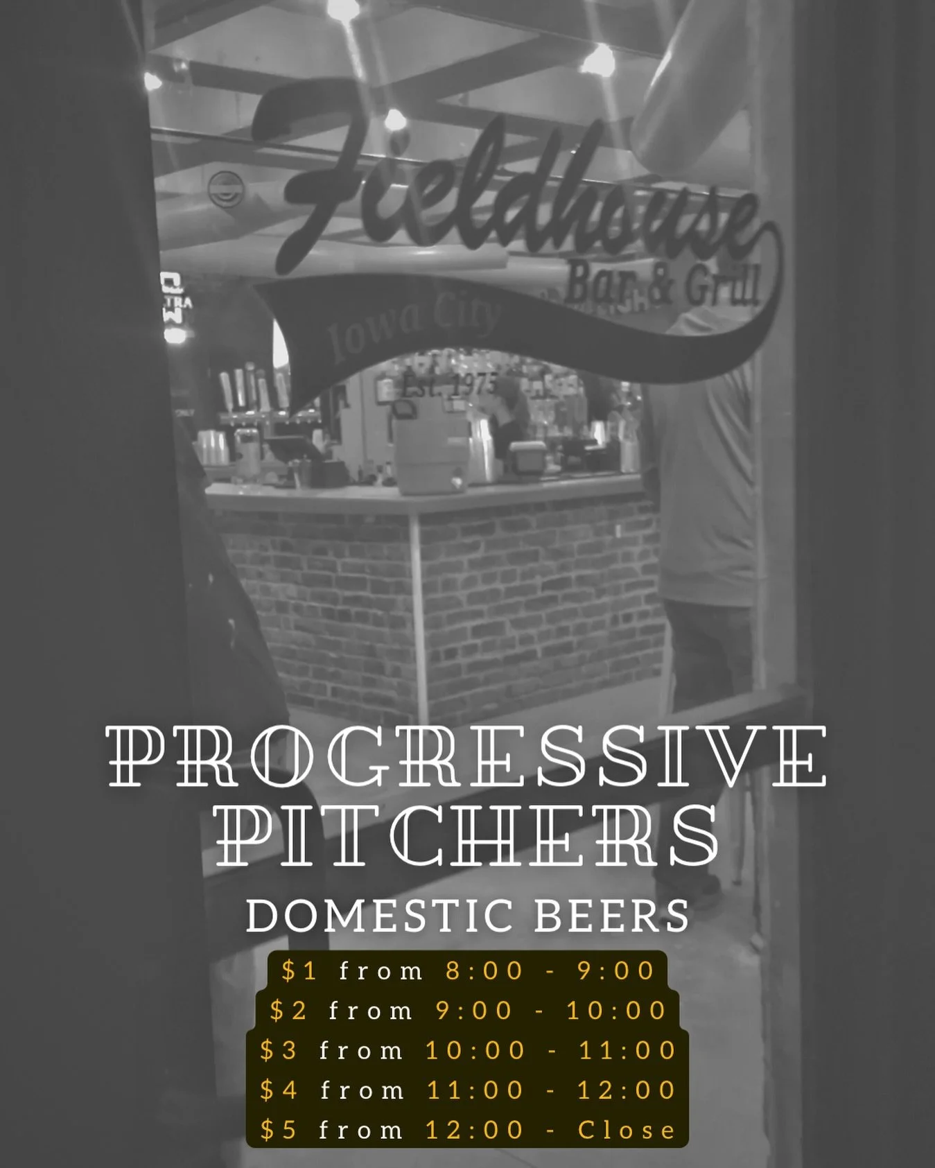 Start early, save big. End late, still winning. Progressive Domestics tonight! 🔥

#drinkdeals #weekend #goingout #fieldhouseiowacity #downtowniowacity #uiowabars #iowacitybars