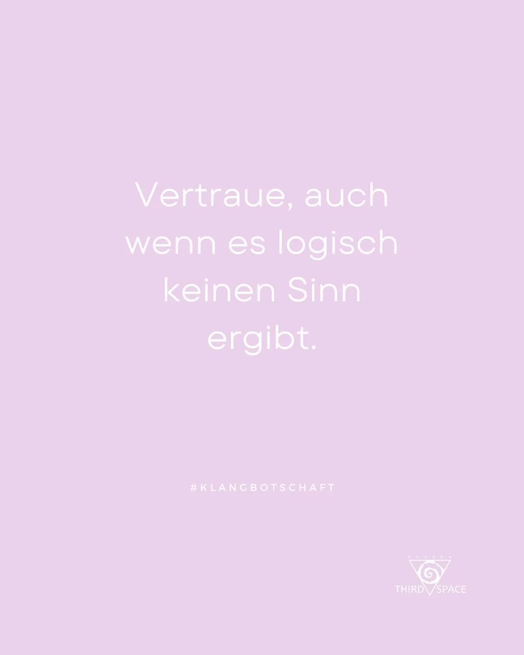 Vertraue, auch wenn es logisch keinen Sinn ergibt.
Vertraue auf deine F&uuml;hrung. Vertraue deinem Herzen. Die Wege deines Herzens folgen keiner Logik. Aber du sp&uuml;rst es &ndash; du wei&szlig;t es tief in dir.
Also gehe weiter, bis es da ist. Fo
