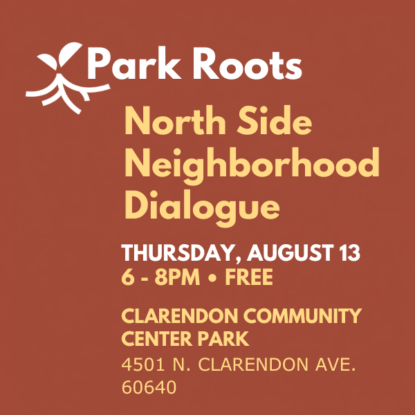 North Side Park Roots Neighborhood Dialogue