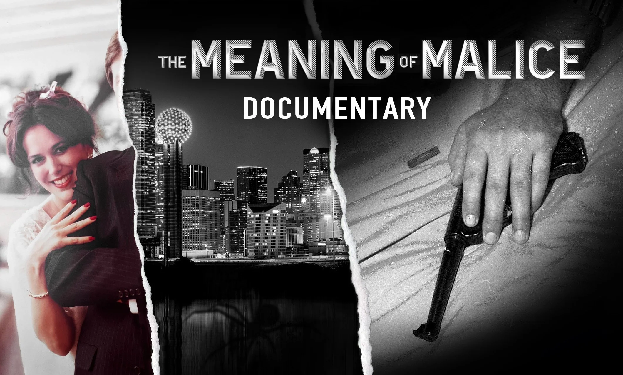 A movie poster for 'The Meaning of Malice' documentary, featuring a split image with a woman smiling and hugging a man on the left, a city skyline in black and white in the center, and a hand gripping a gun on the right.