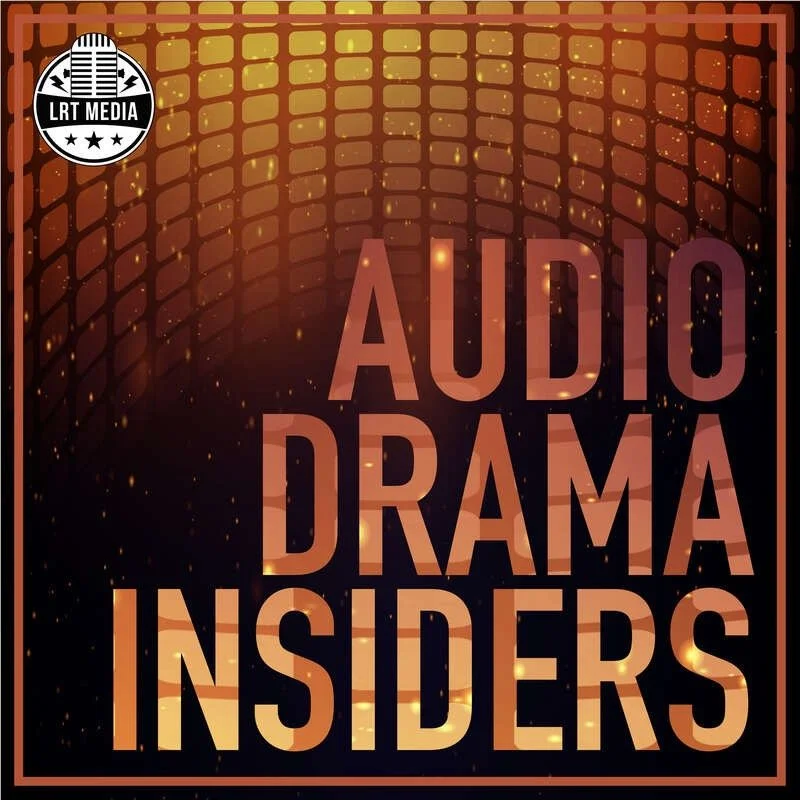 Podcast cover art featuring the title 'Audio Drama Insiders' in large bold letters with an abstract background of glowing squares and tiny sparks, and a logo in the top left corner reading 'LRT Media' with a microphone icon.