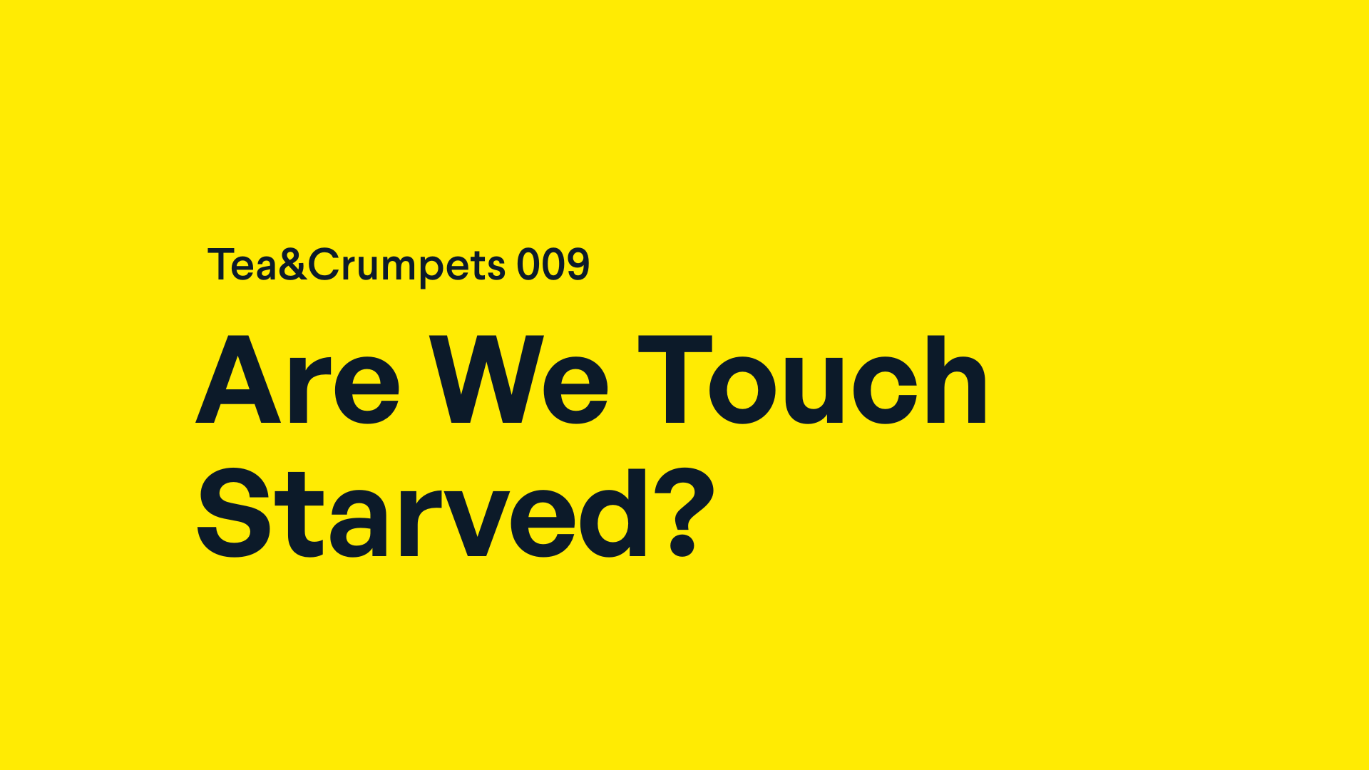 Are We Touch Starved? 