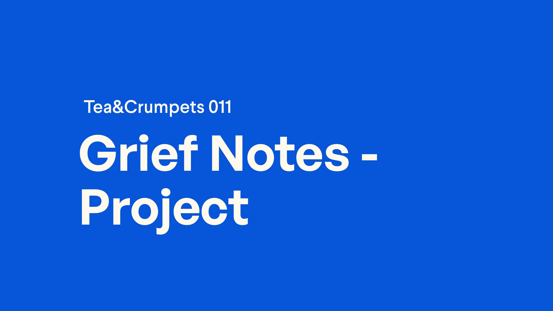 Grief Notes - Project 