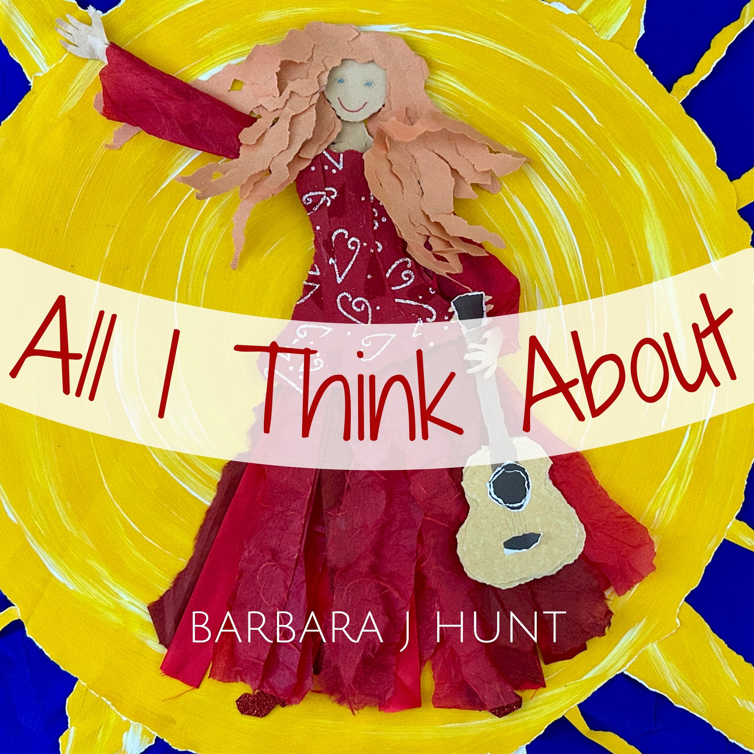 Single Cover for All I Think About - Barbara J Hunt
