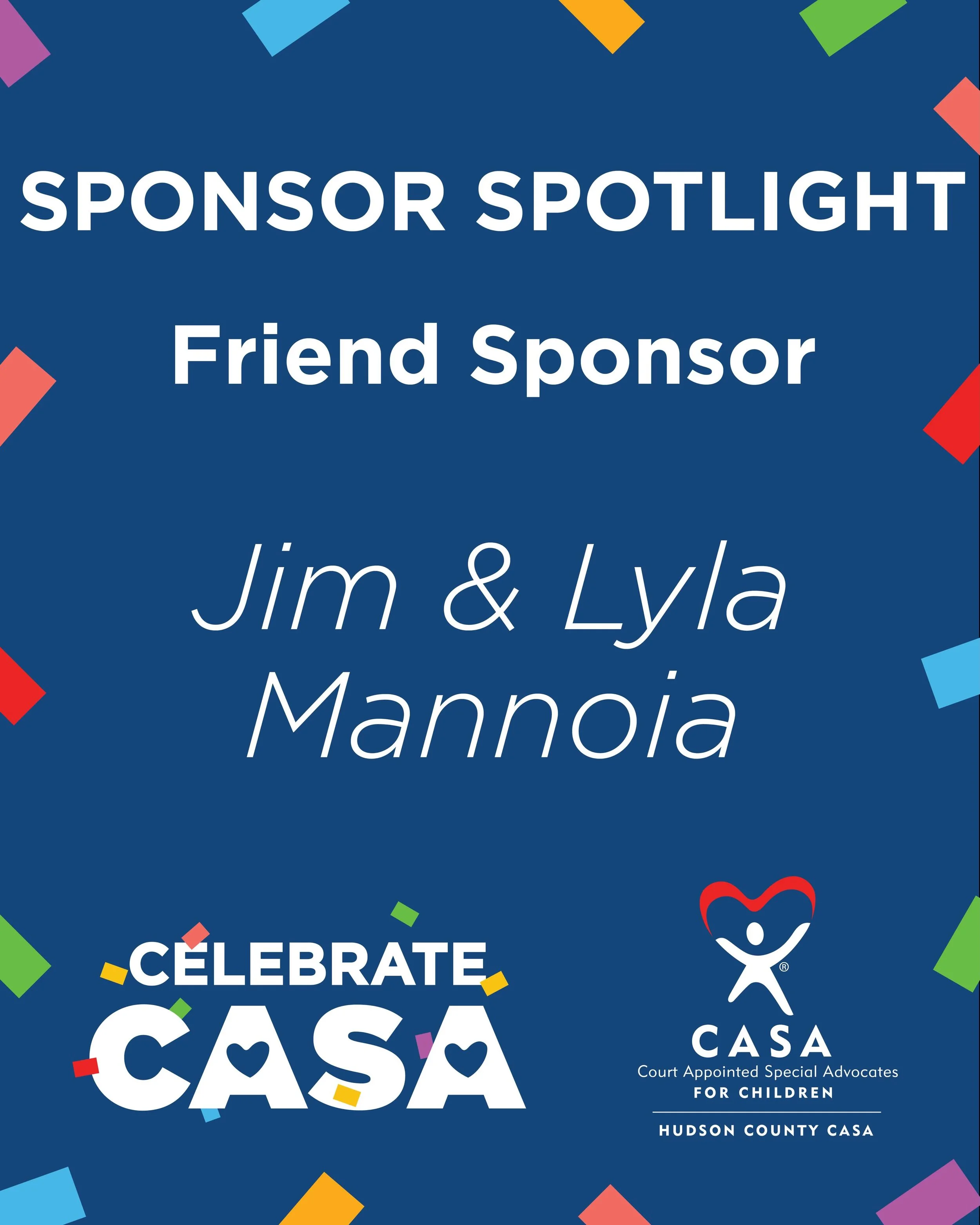 A special thank you to our Friend Sponsors, Jim &amp; Lyla Mannoia! 💙

Your generosity and support help Hudson County CASA continue advocating for children in foster care and making a meaningful difference in their lives every day. ❤️

#CelebrateCAS