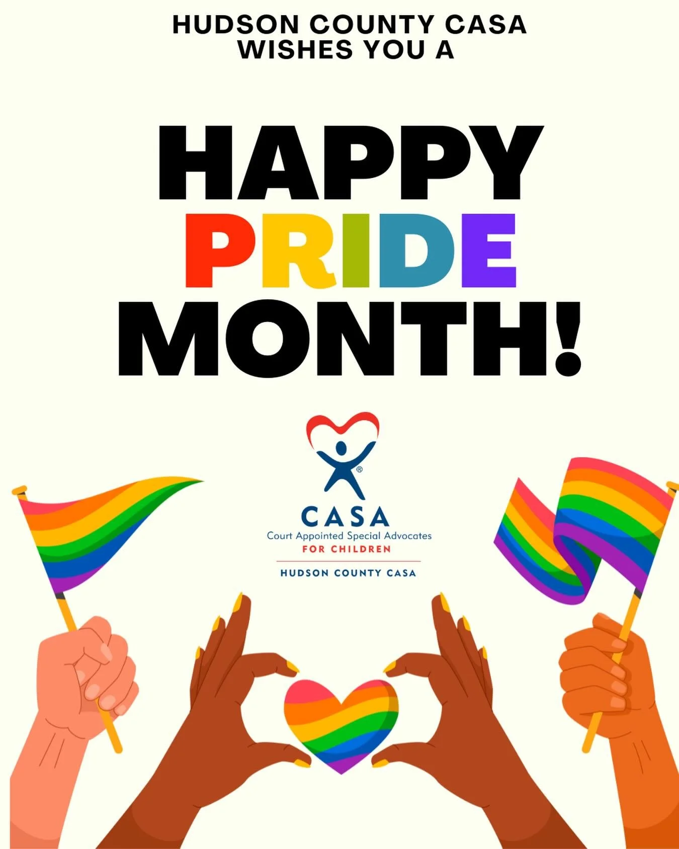 This Pride Month, we celebrate authenticity, belonging, and the right of every child to feel safe, supported, and loved.

&ldquo;Hope will never be silent.&rdquo; &mdash; Harvey Milk

Hudson County CASA is proud to support and advocate for youth of a