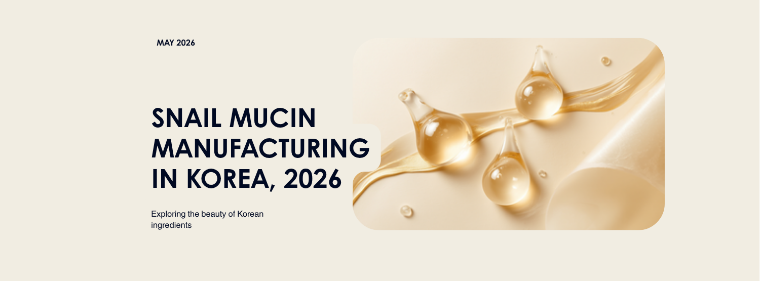 Snail Mucin Skincare Manufacturing in Korea: Sourcing, Concentrations, Costs, and What Indie Founders Should Specify in 2026