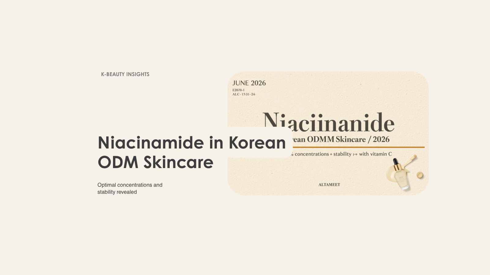 Niacinamide in Korean ODM Skincare: 2/5/10% (2026)