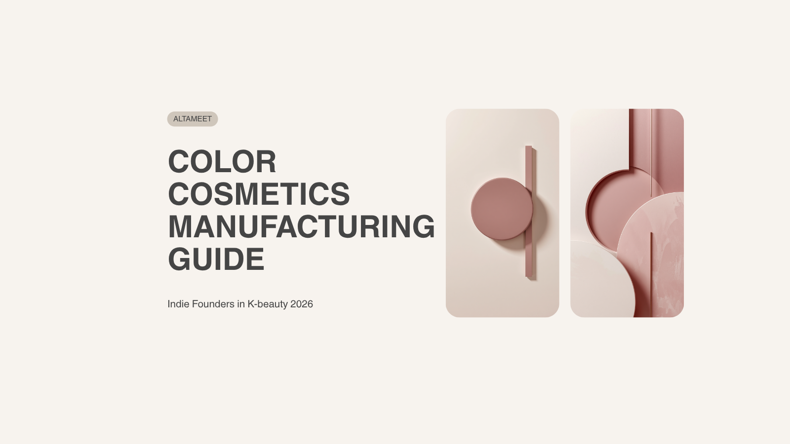 Color Cosmetics Manufacturing in Korea: What Concealer, Eye Shadow Palettes, and Makeup Removers Actually Cost to Make in 2026