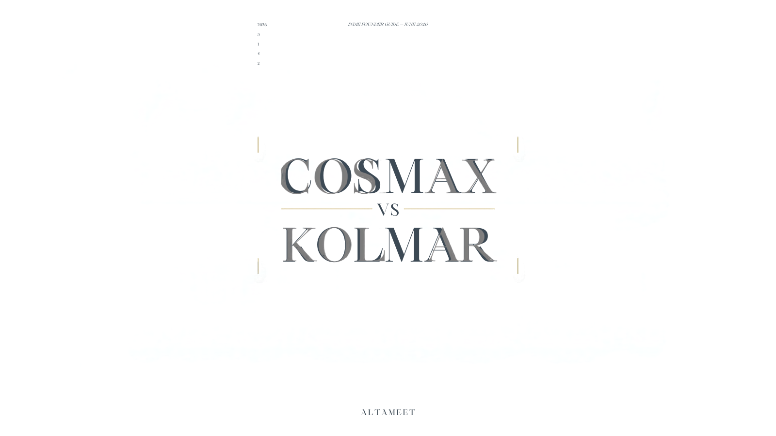 Cosmax vs Kolmar: A Side-by-Side for Indie K-Beauty Founders (2026)