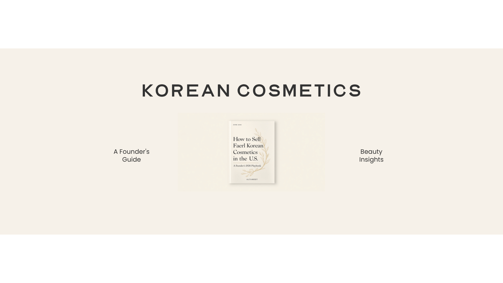 How to Sell Korean Cosmetics in the US: A Founder’s 2026 Playbook