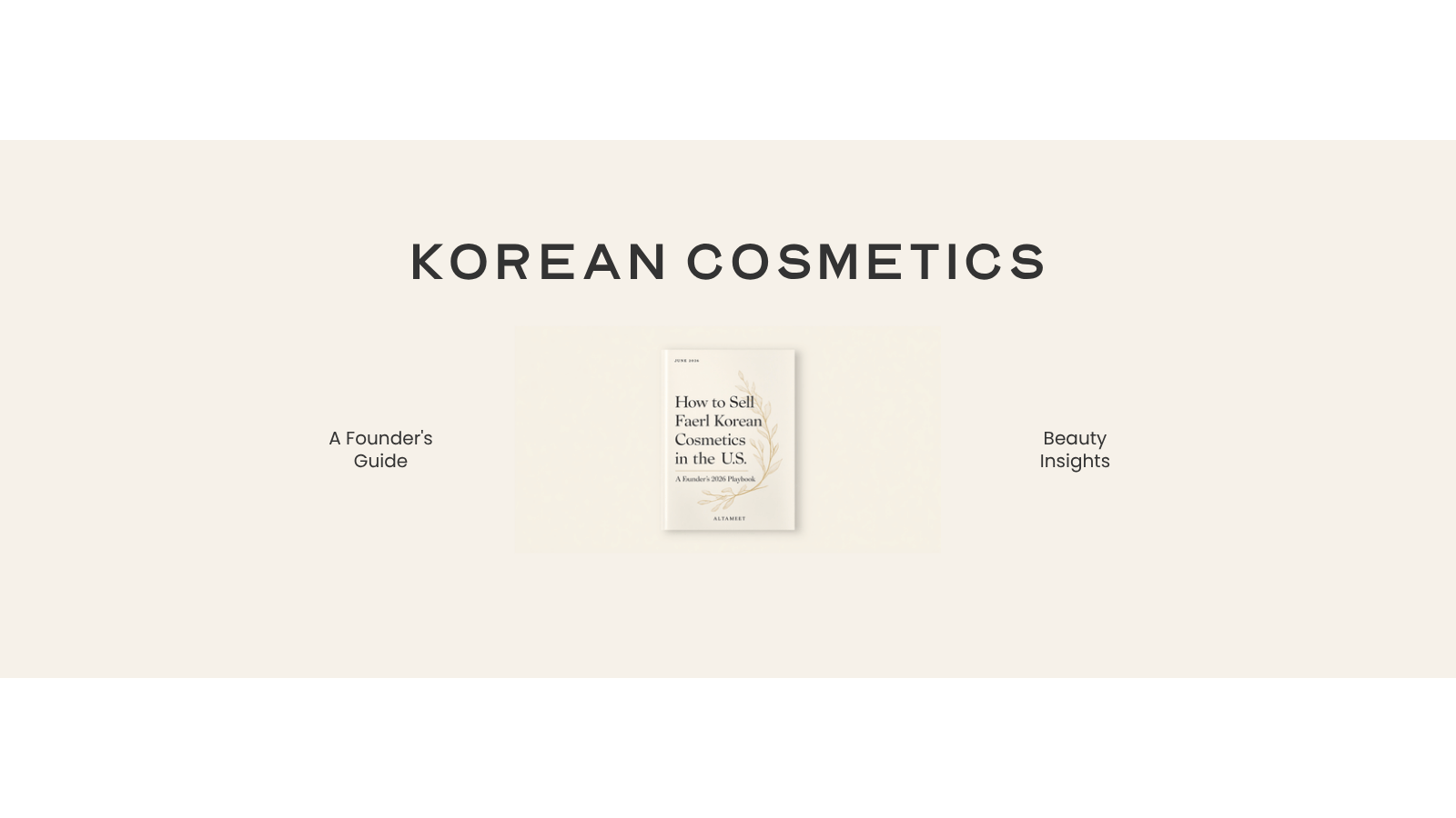How to Sell Korean Cosmetics in the US: A Founder's 2026 Playbook