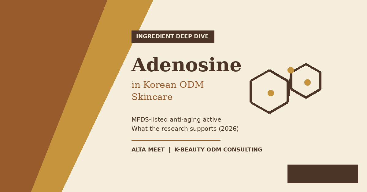 Adenosine in Korean ODM Skincare: The MFDS-Listed Anti-Aging Active (2026)
