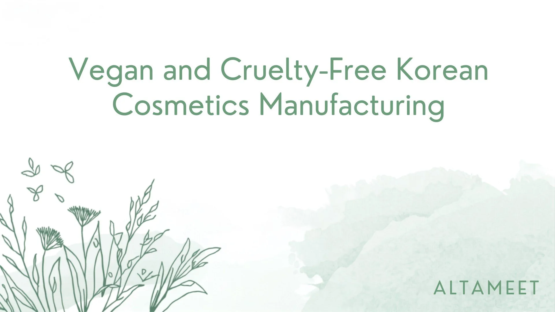 Vegan and Cruelty-Free Korean Cosmetics Manufacturing: Certifications, Suppliers & Founders Guide