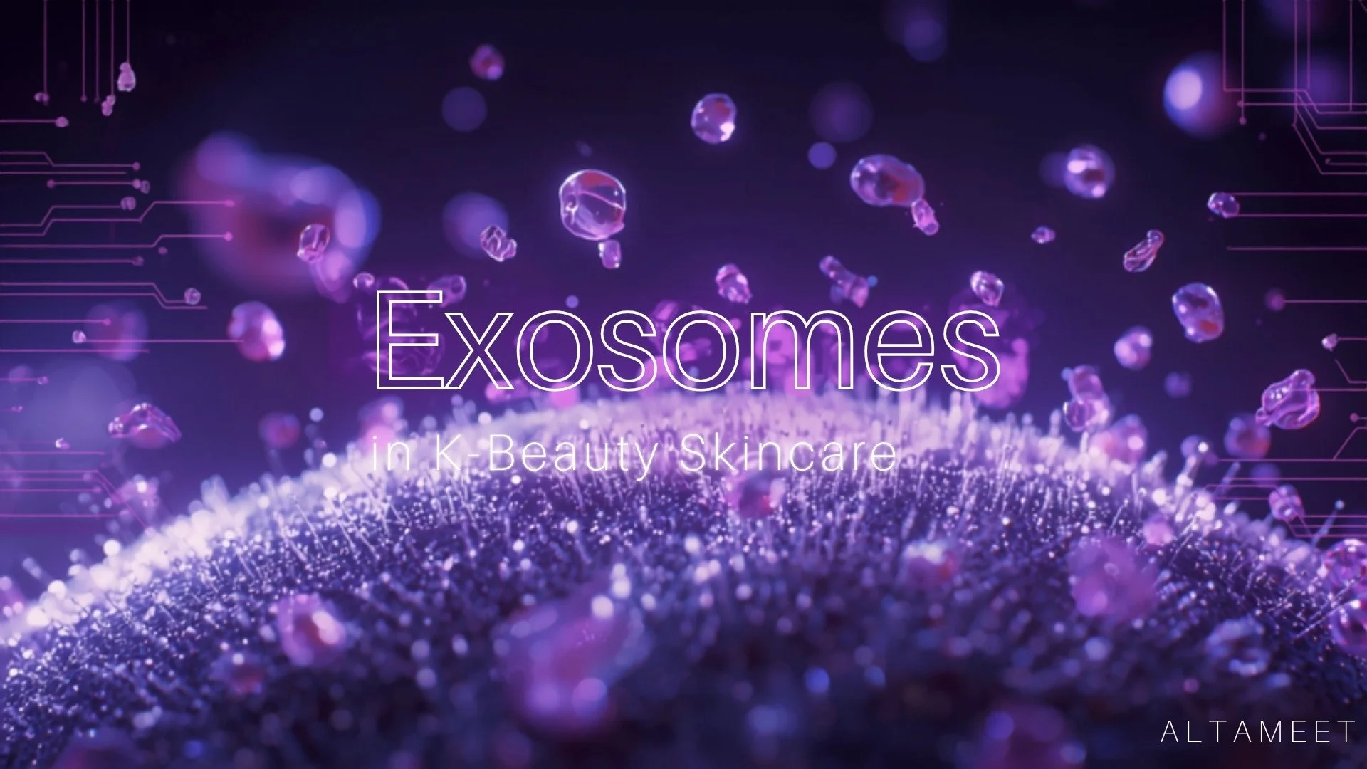 Exosomes in K-Beauty Skincare: What They Are, Why They Work, and How to Build a Product Around Them