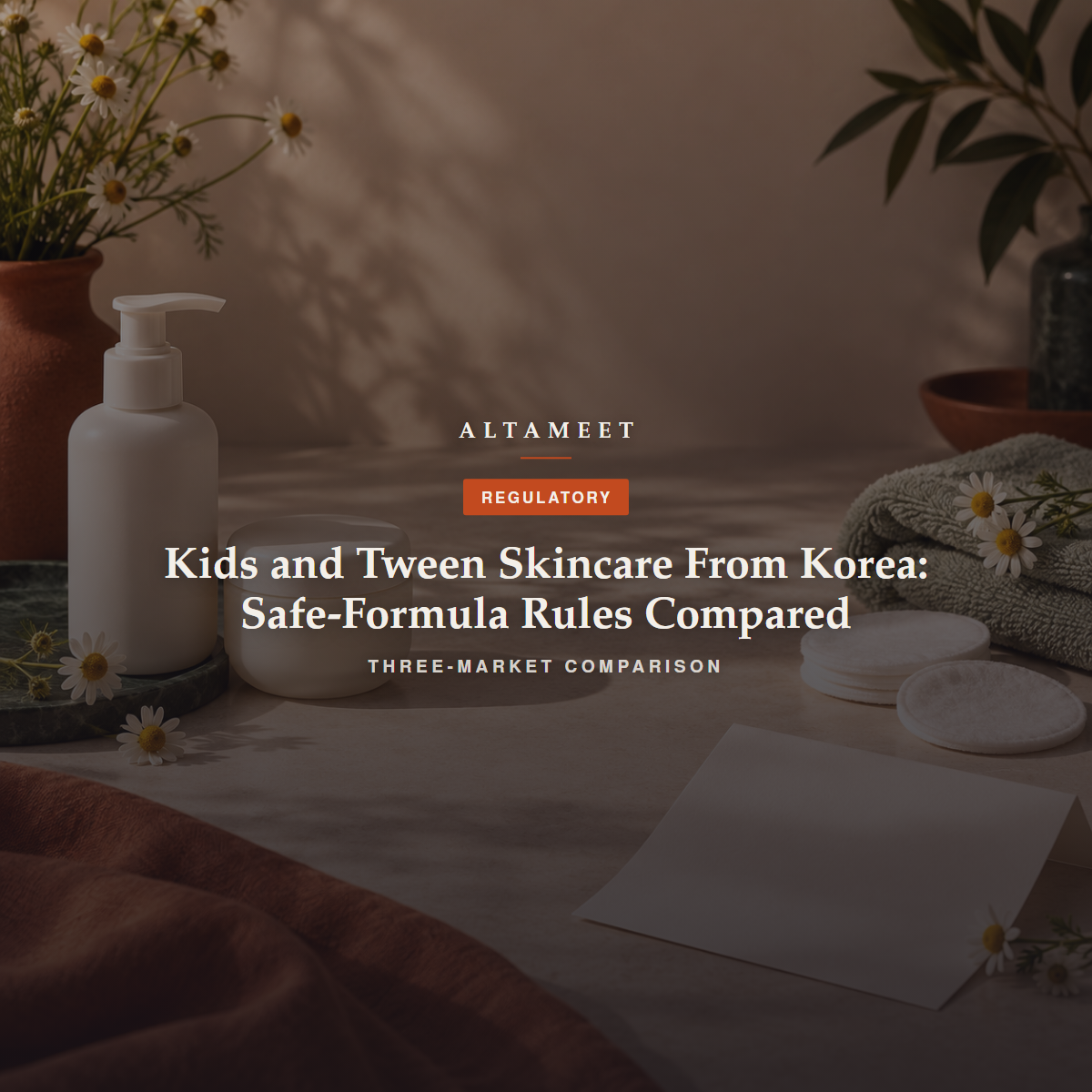 Kids and Tween Skincare From Korea: Safe-Formula Rules Compared