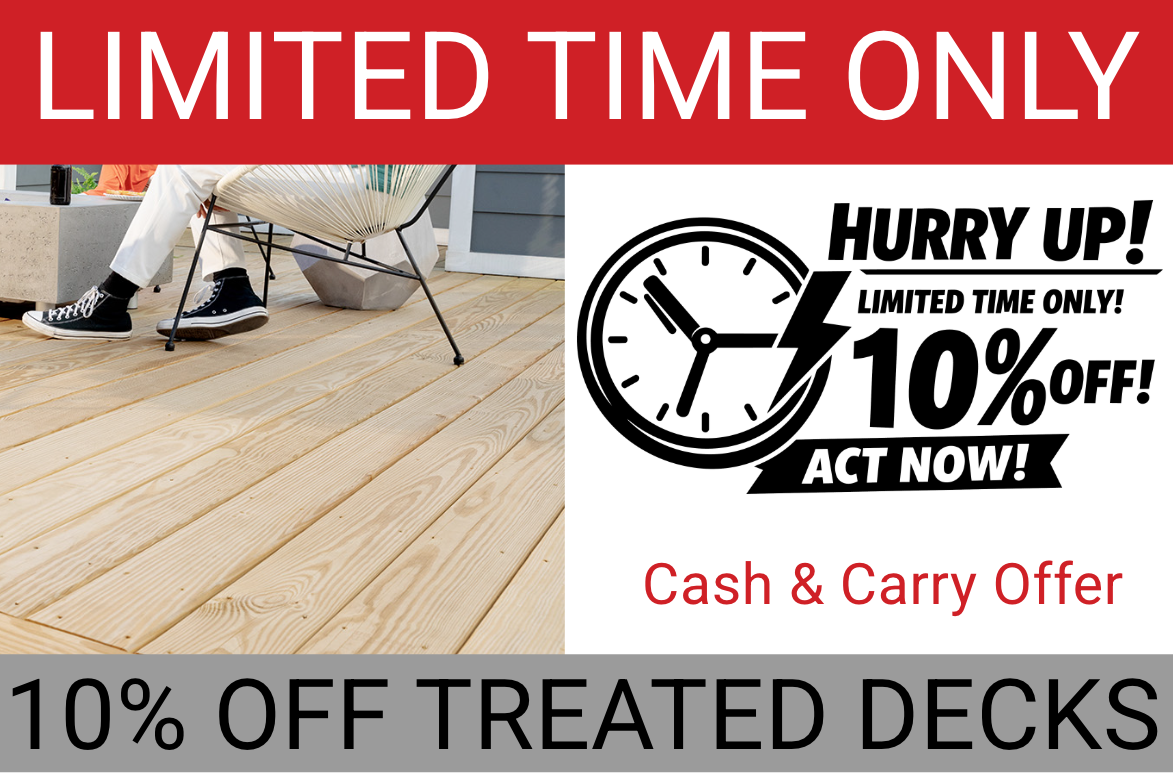 An advertisement offering 10% off on treated decks with a limited time cash and carry deal. The ad features a red banner with white text, a clock with a lightning bolt and bold text urging to act now, and a background image of a person sitting on a deck.