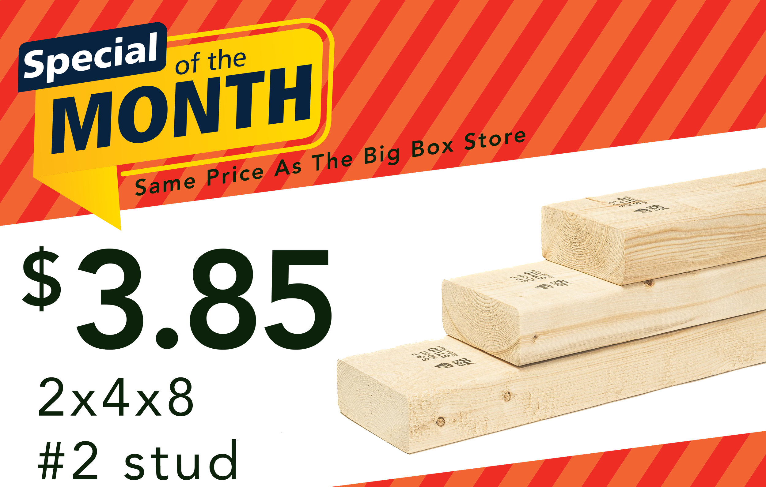 Promotional sign for a sale titled 'Special of the Month' with the tagline 'Same Price As The Big Box Store.' The sign displays dollar amounts and product dimensions, alongside a stack of wooden planks.