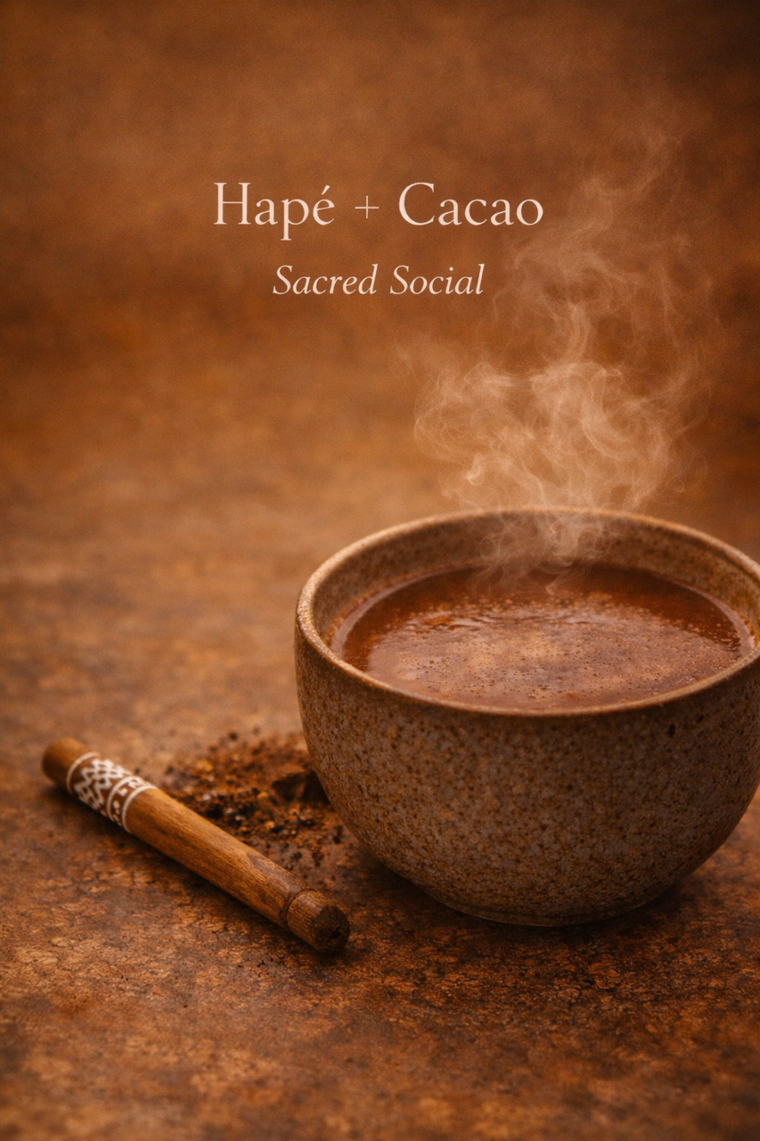 Hape' & Cacao Sacred Social