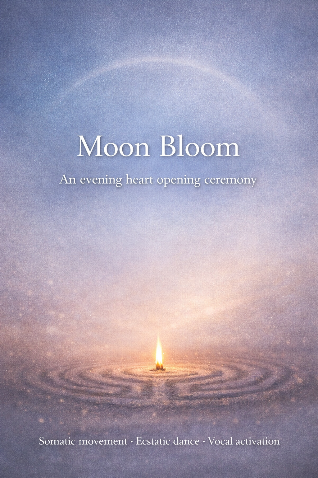 Moon Bloom                                  Somatic movement · Ecstatic dance · Vocal activation