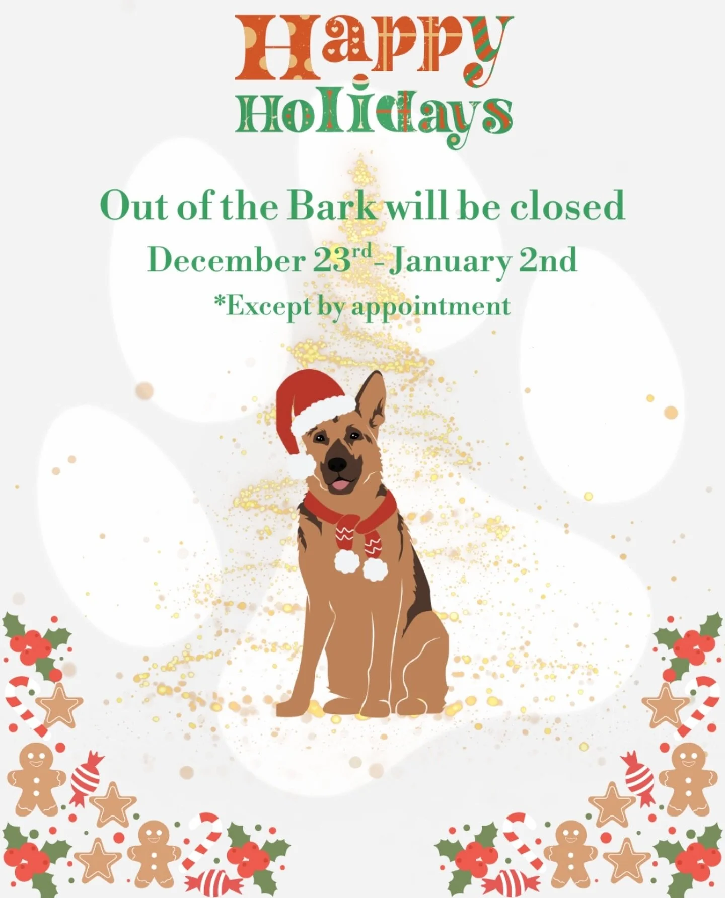 Out of the Bark will be closed from December 23rd through January 1st. During this time, we will be open by appointment only.

As the year comes to a close, we want to take a moment to say thank you. We are incredibly grateful for our amazing communi