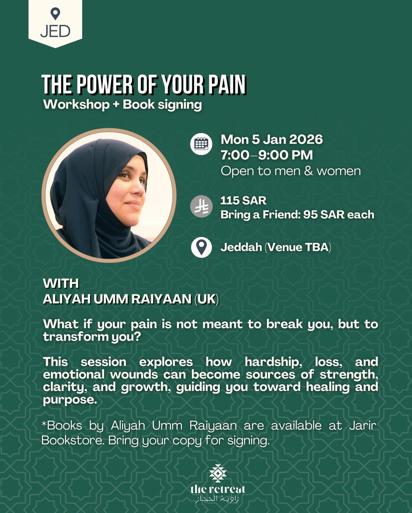 JEDDAH EVENT with @aliyah_ummraiyaan 
What if your pain isn&rsquo;t meant to break you &mdash; but to transform you?
Join us for an evening exploring how hardship can become a source of healing, strength, and purpose.
🗓 Monday 5 January 2026
⏰ 7:00&