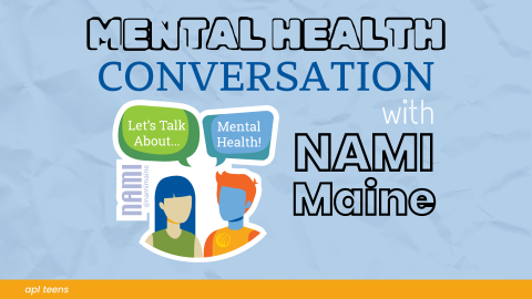 Graphic promoting a mental health conversation with NAMI Maine, featuring speech bubbles saying "Let's Talk About..." and "Mental Health!" with a Illustration of two people, a woman and a man.