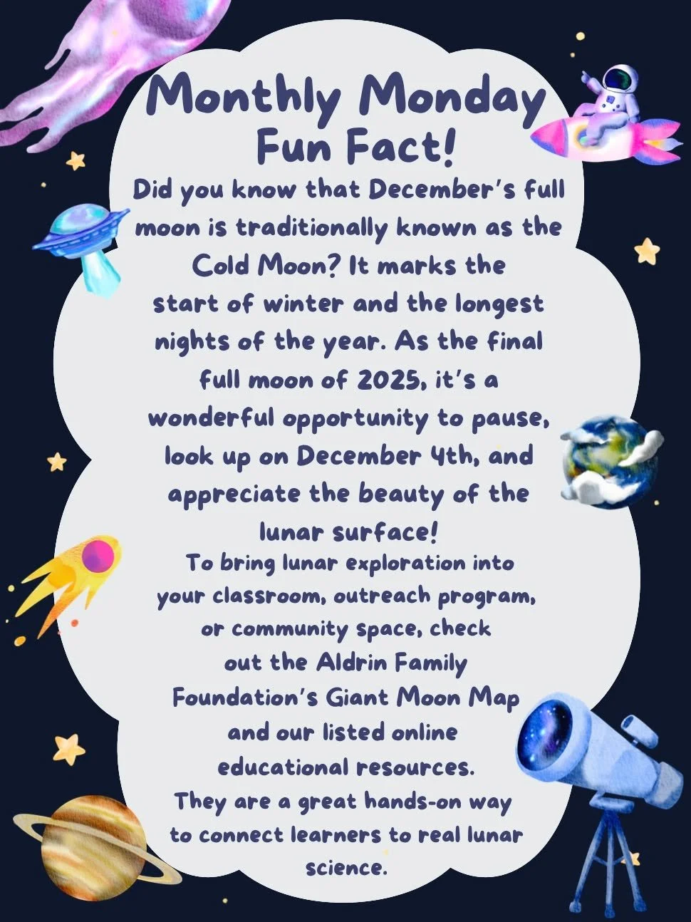 We're excited to announce a brand-new segment launching this month: Monthly Monday Fun Fact! 🚀🌕

Each month, one of our amazing interns will share a fun space fact or upcoming celestial event that you can pass along to your students, classrooms, or