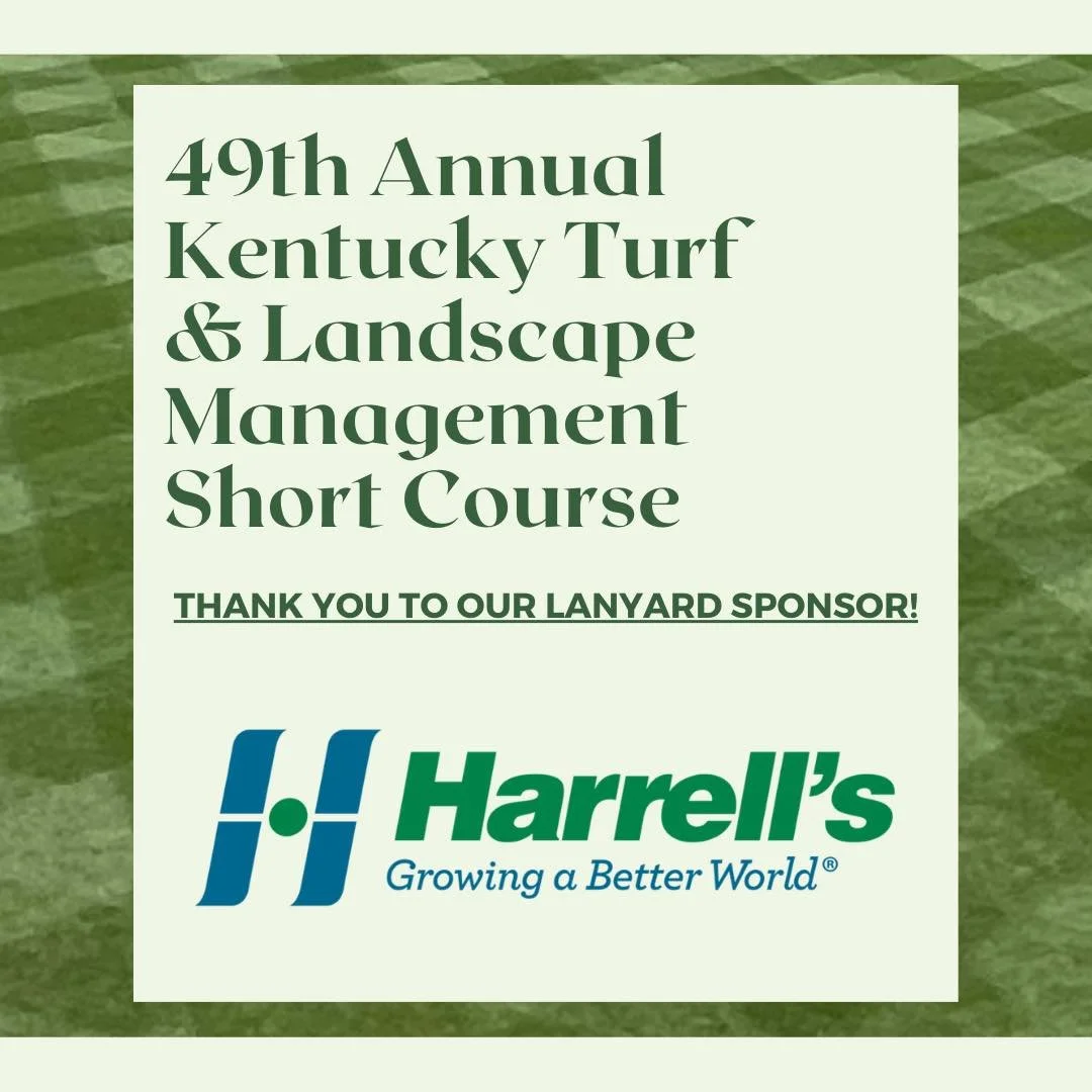 It&rsquo;s the first day of the 49th annual Kentucky Turf &amp; Landscape Management Short Course! As we start with seeing our pesticide certification folks, we want to give a big shoutout to Harrell's LLC for being our lanyard sponsor!