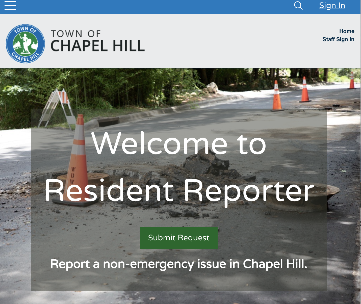 A website homepage for the Town of Chapel Hill with a background showing a damaged road with traffic cones and repair signs, and a green button labeled Submit Request.