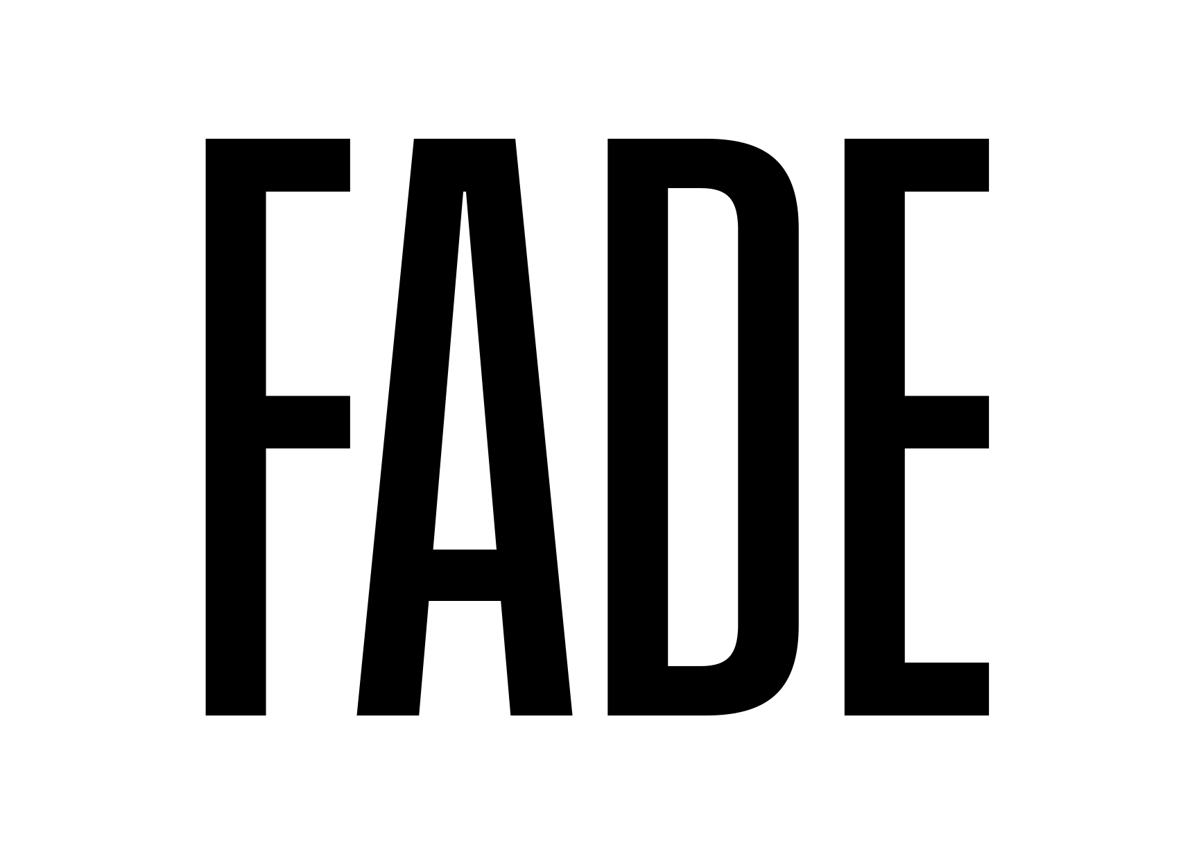 Bold black text reading 'FADE' on a white background.