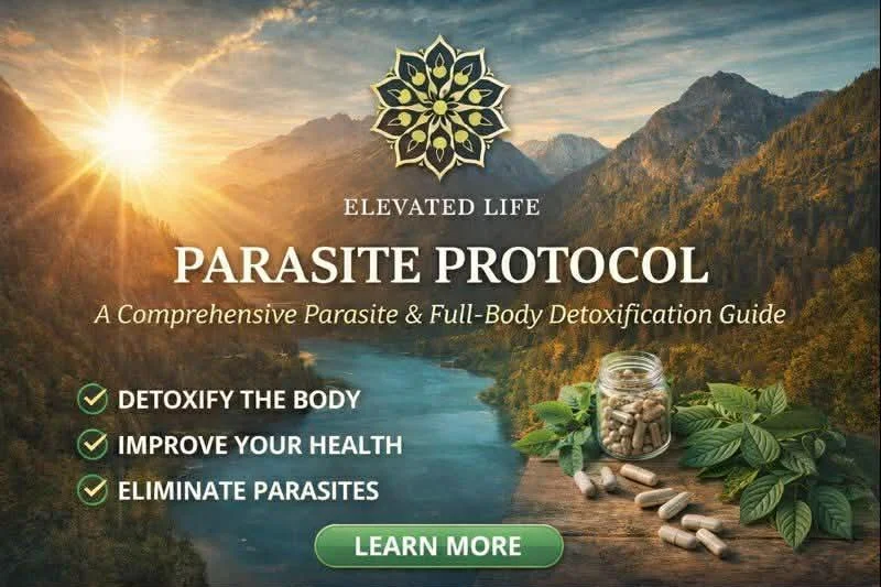 Elevated Life Parasite Cleanse Protocol