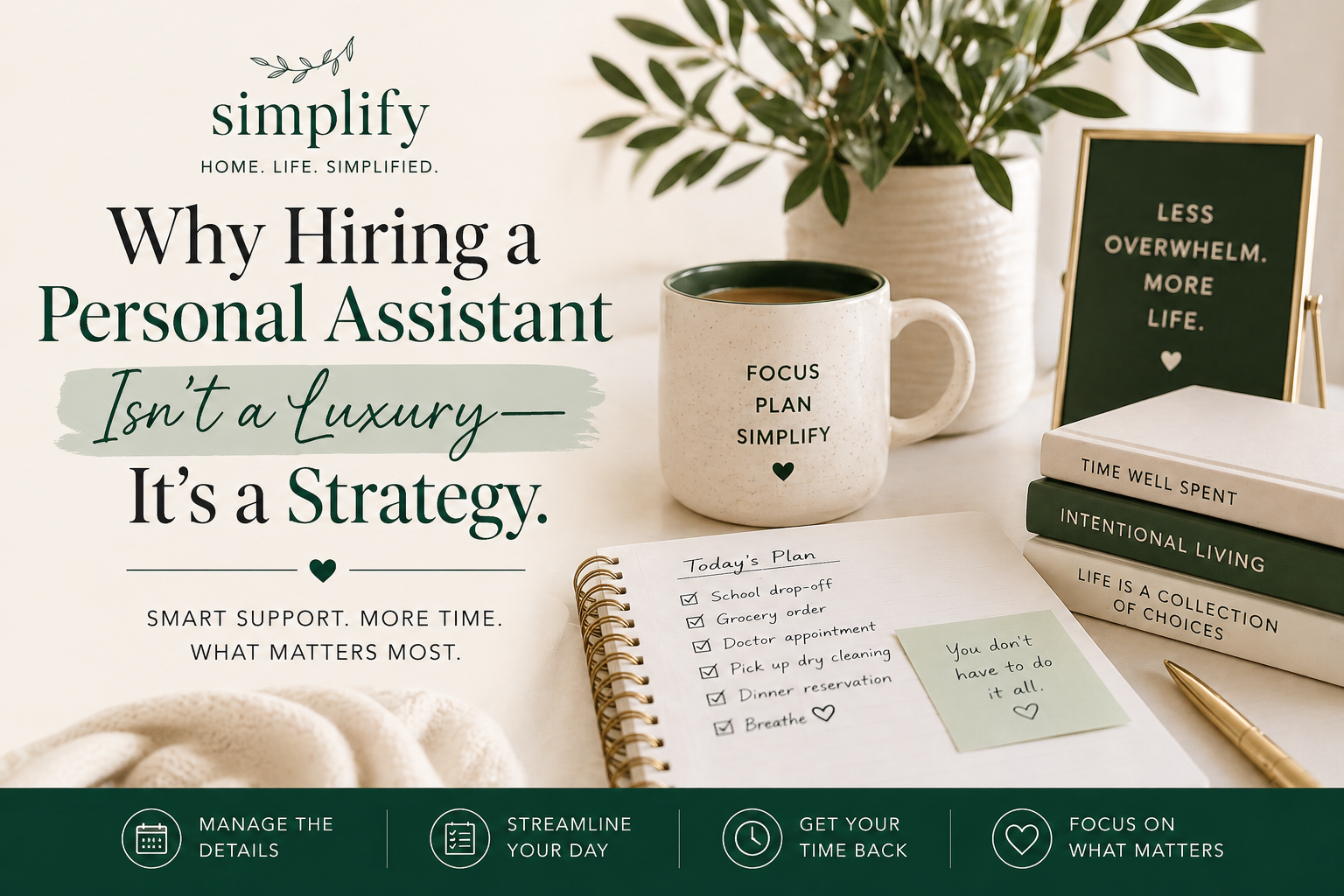 Why Hiring a Personal Assistant Isn’t a Luxury - It’s a Strategy