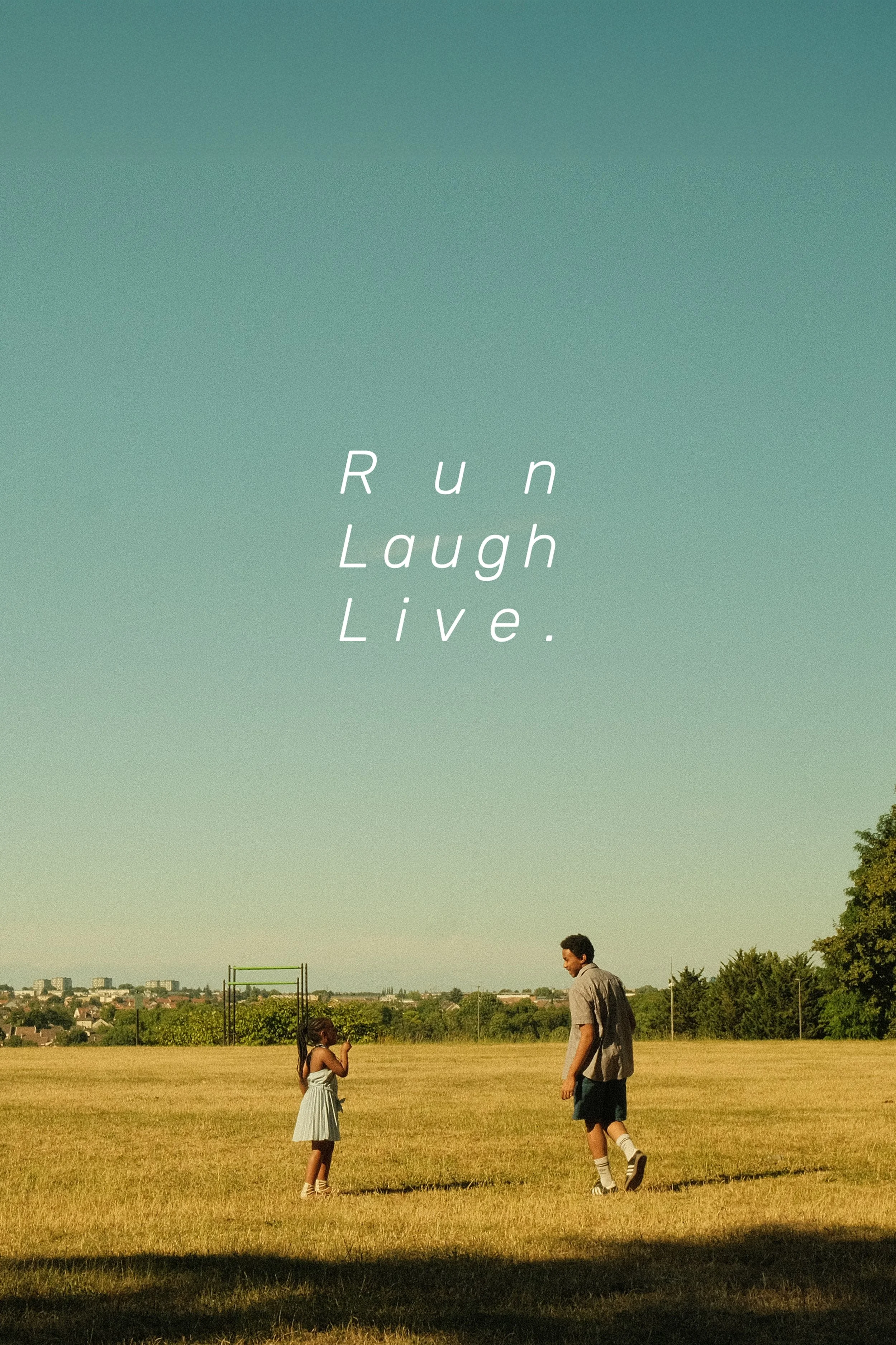 Run, Laugh, Live.