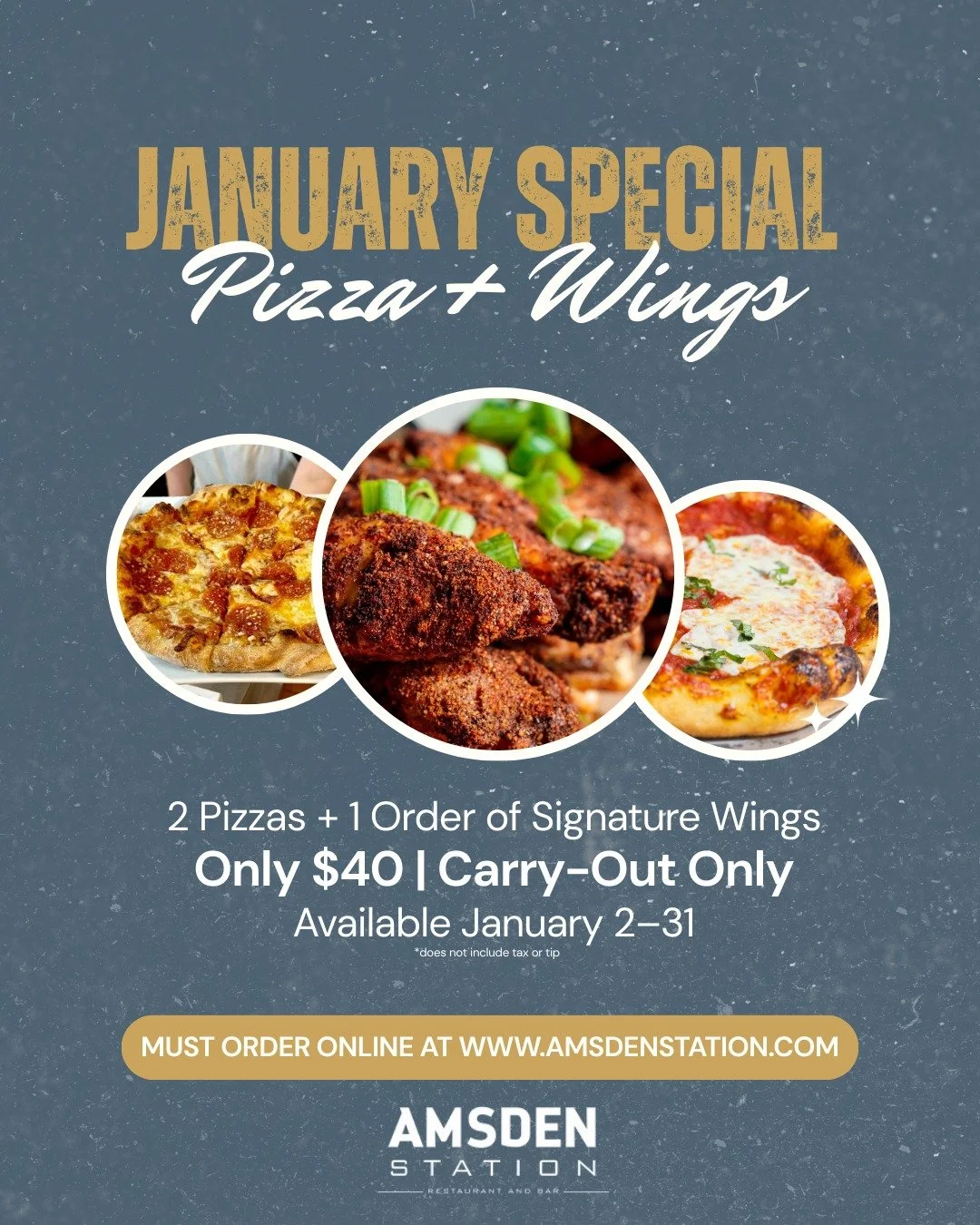 No better way to start January than with pizza + wings. 🍕🍗

Get any 2 pizzas and 1 order of Signature Wings for just $40&mdash;carry-out only, all month long!

🗓️ Available Jan 2&ndash;31
📦 Must order online: amsdenstation.com

📍 Pick up at 108 