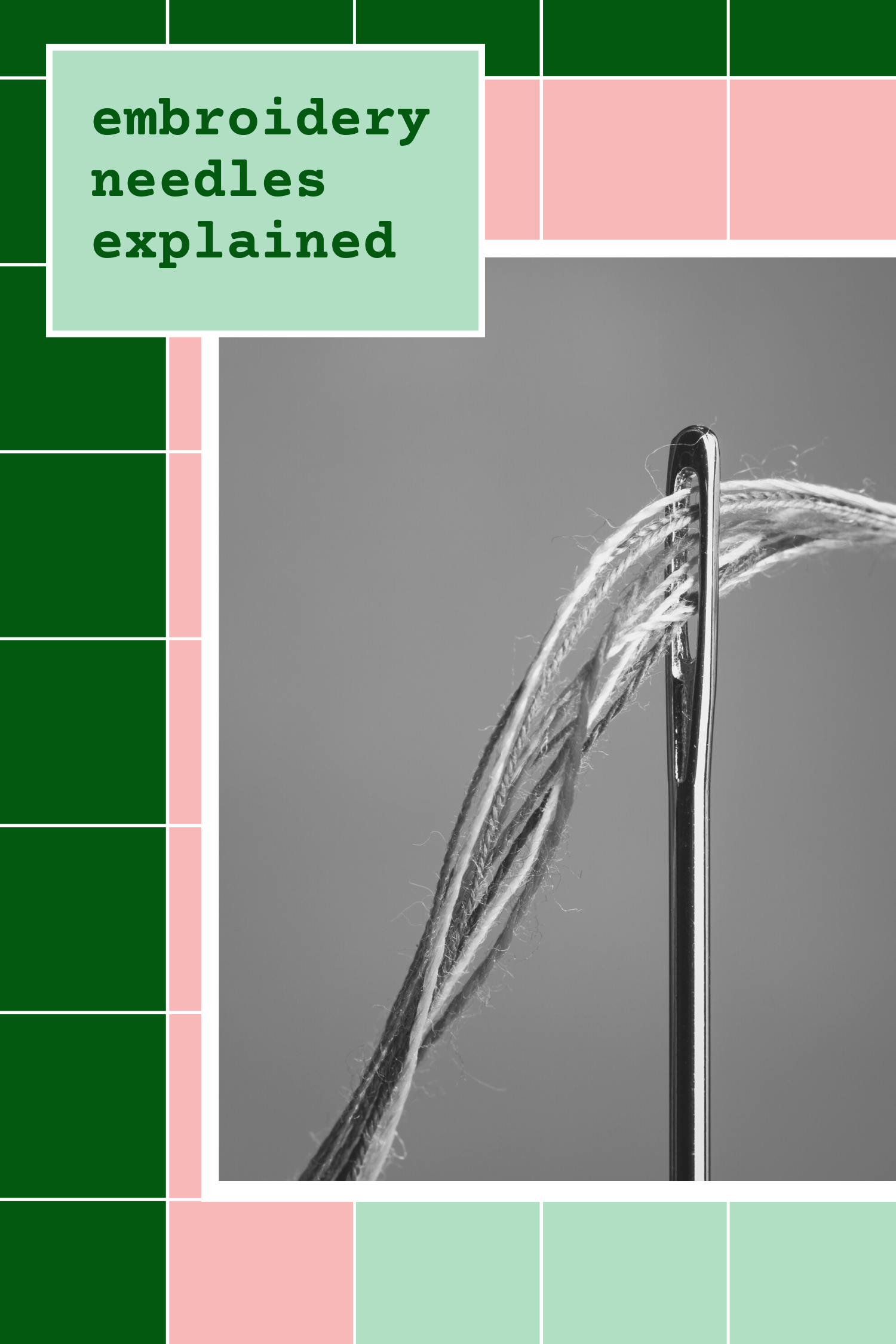 embroidery needles explained