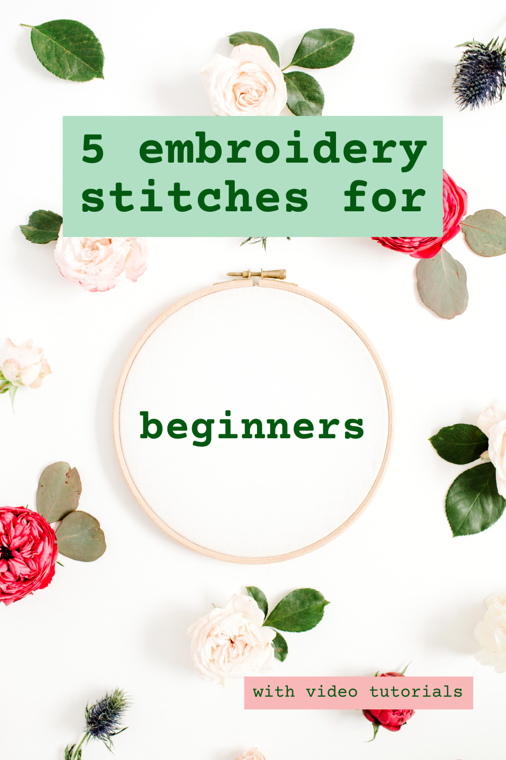 5 Embroidery Stitches Every Beginner Should Know