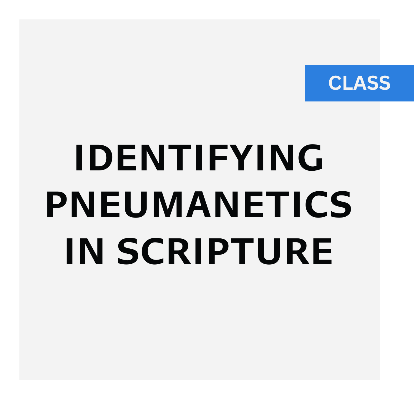 Identifying Pneumanetics Principles in Scripture