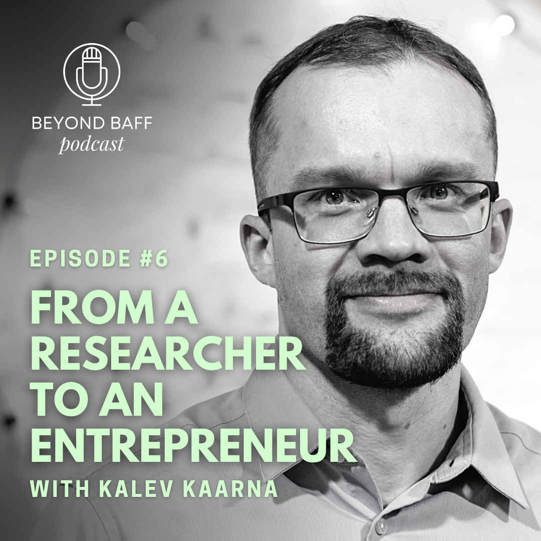 #06 - Kalev Kaarna: From researcher to a startup superangel