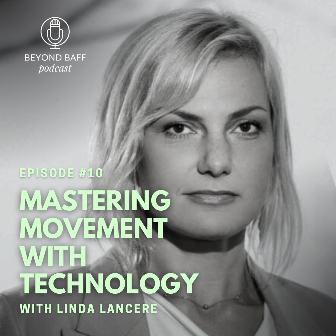 #10 - Mastering movement with technology with Linda Lancere